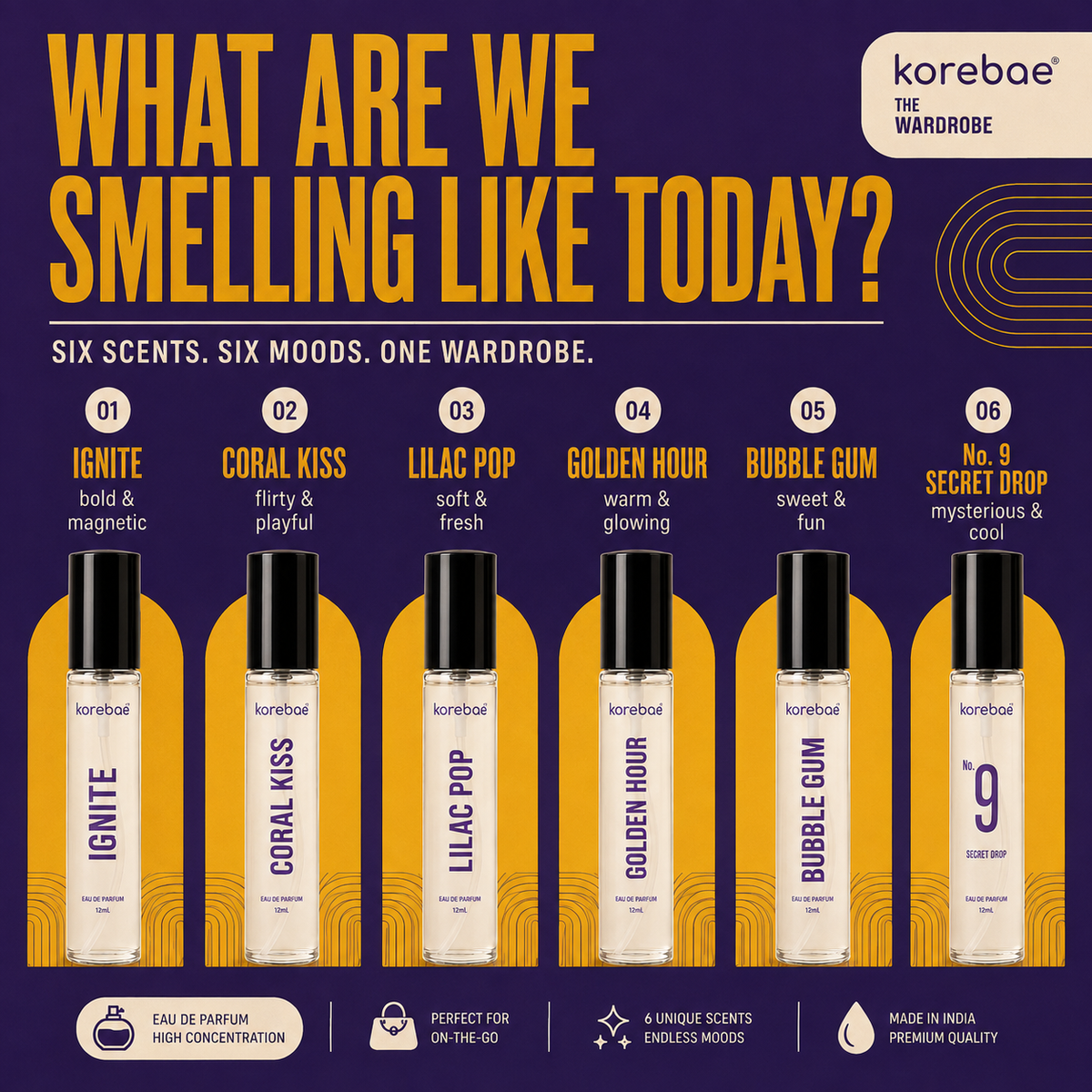 6 SCENTS. EVERY MOOD.
